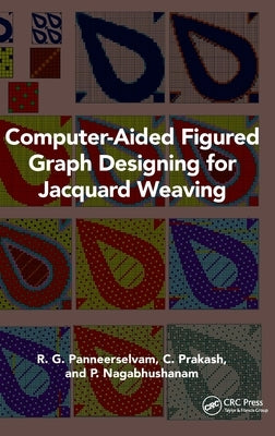 Computer-Aided Figured Graph Designing for Jacquard Weaving by Panneerselvam, R. G.