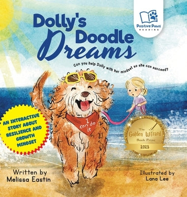 Dolly's Doodle Dreams: An Interactive Tale of Perseverance and Mindset by Eastin, Melissa M.