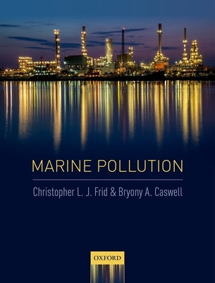 Marine Pollution by Frid, Christopher L. J.