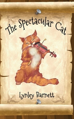 The Spectacular Cat by Barnett, Lynley