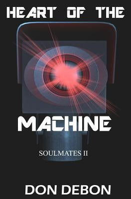 Heart Of The Machine by Debon, Don