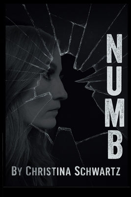 Numb by Schwartz, Christina