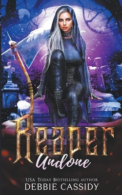 Reaper Undone by Cassidy, Debbie