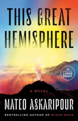 This Great Hemisphere by Askaripour, Mateo