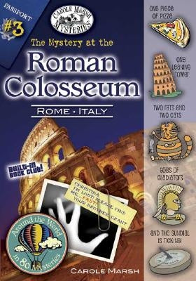 The Mystery at the Roman Coloseum by Marsh, Carole