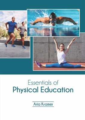 Essentials of Physical Education by Kramer, Aria