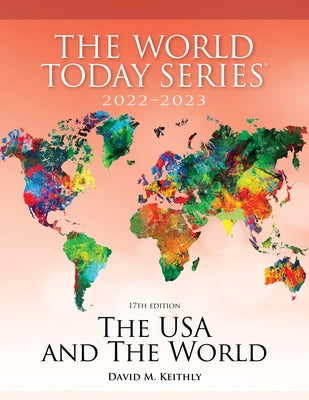 The USA and The World 2022-2023, 17th Edition by Keithly, David M.