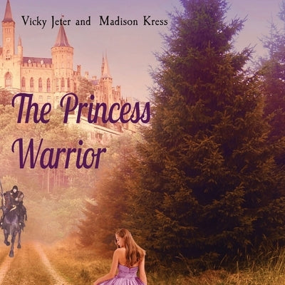 The Princess Warrior by Jeter, Vicky