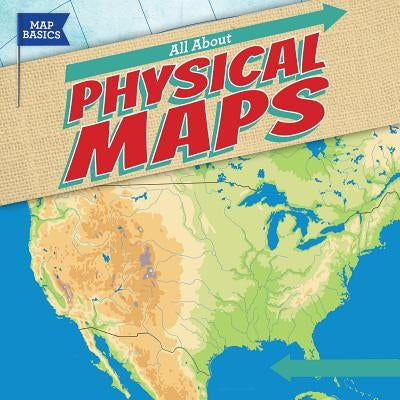 All about Physical Maps by Linde, Barbara M.