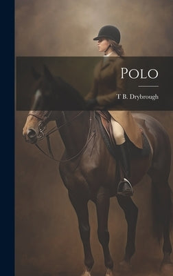 Polo by Drybrough, T. B.