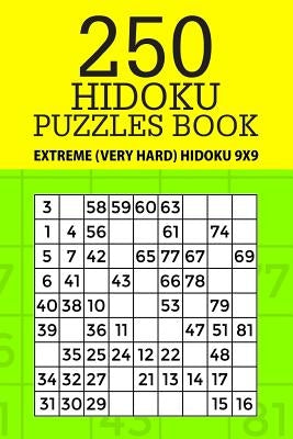 250 Hidoku Puzzle Book: Extreme (Very Hard) Hidoku 9x9 by Mindful Puzzle Books