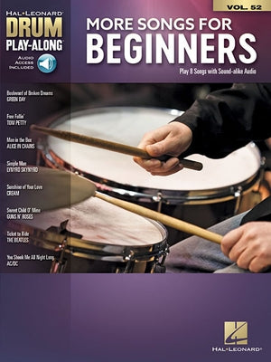More Songs for Beginners: Drum Play-Along Volume 52 by Hal Leonard Corp