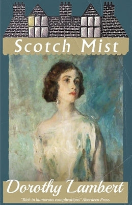 Scotch Mist by Lambert, Dorothy