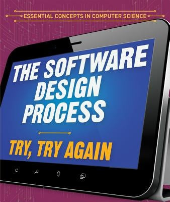 The Software Design Process: Try, Try Again by Linde, Barbara M.