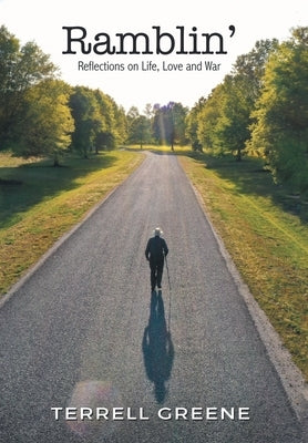 Ramblin': Reflections on Life, Love and War by Greene, Terrell