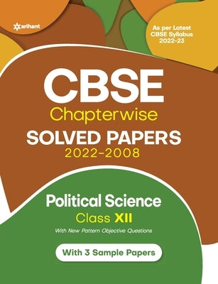 CBSE Political Science Chapterwise Solved Papers Class 12 for 2023 Exam (As per Latest CBSE syllabus 2022-23) by Bhardwaj, Vaibhav
