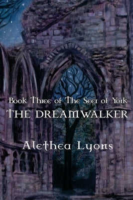 The Dreamwalker by Lyons, Alethea