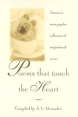 Poems That Touch the Heart by Alexander, A. L.