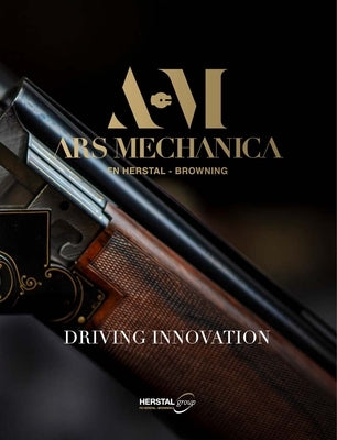 Ars Mechanica: Driving Innovation by Gay, Jean-Marc
