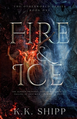 Fire & Ice by Shipp, Karen K.