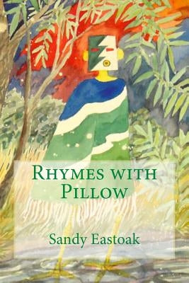 Rhymes with Pillow by Eastoak, Sandy