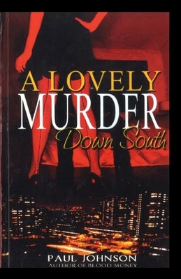 A Lovely Murder Down South by Johnson, Paul