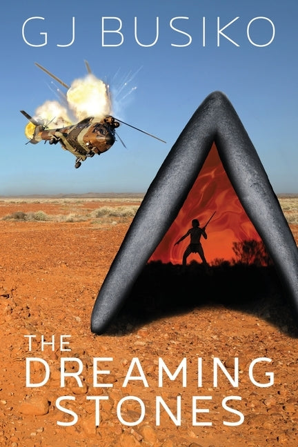 The Dreaming Stones: Book One of the Stones Series by Busiko, G. J.