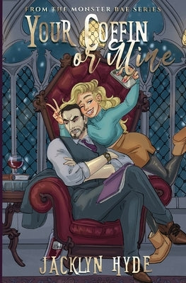 Your Coffin or Mine by Hyde, Jacklyn