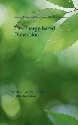 The Energy-based Dimension: Introduced on the Example of the Fifth Dimension by Edelmann, Susanne