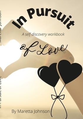 In Pursuit of Love by Johnson, Maretta