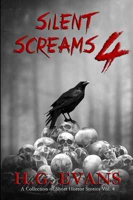 Silent Screams 4 by Evans, H. G.