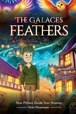 The Galace Feathers by Floresmeyer, Victor