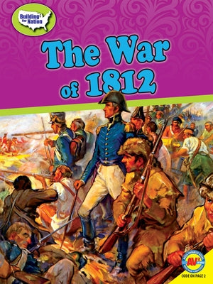 The War of 1812 by Cunningham, Kevin