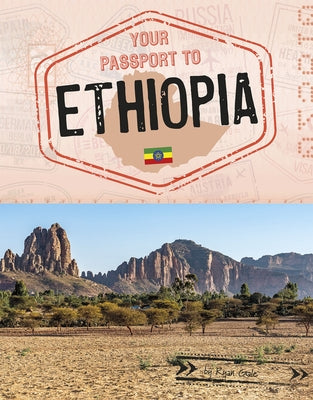 Your Passport to Ethiopia by Gale, Ryan