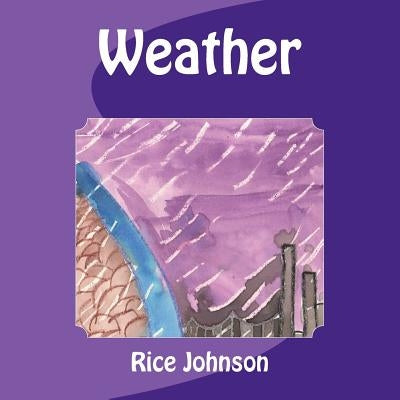Weather by Johnson, Rice