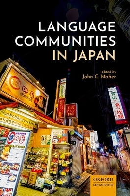 Language Communities in Japan by Maher, John C.