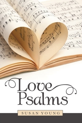 Love Psalms by Young, Susan