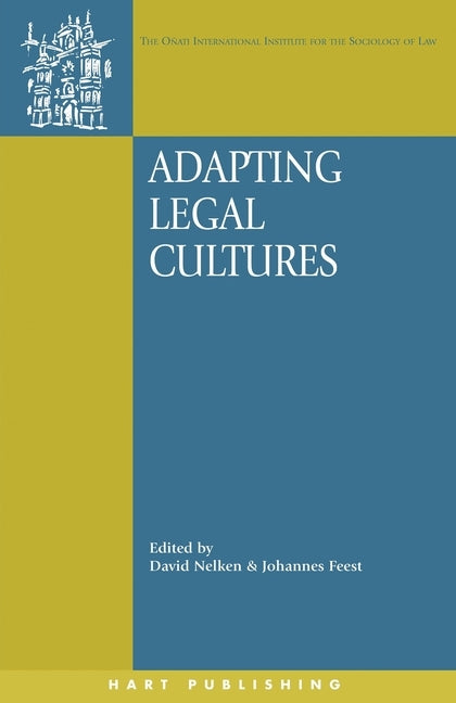 Adapting Legal Cultures by Nelken, David