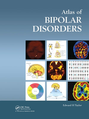 Atlas of Bipolar Disorders by Taylor, Edward H.
