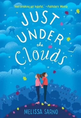 Just Under the Clouds by Sarno, Melissa