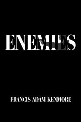 Enemies by Kenmore, Francis Adam