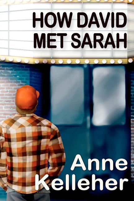 How David Met Sarah by Kelleher, Anne