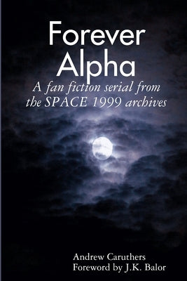Forever Alpha by Caruthers, Andrew