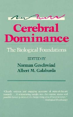 Cerebral Dominance: The Biological Foundations by Geschwind, Norman