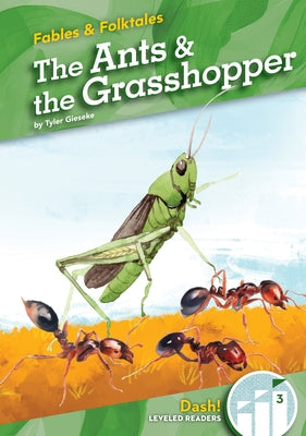 Ants & the Grasshopper by Gieseke, Tyler