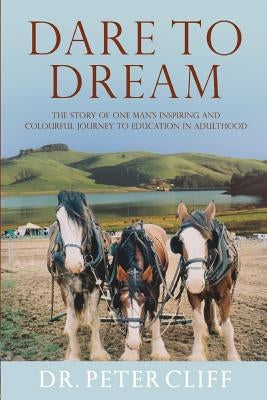 Dare To Dream by Cliff, Peter