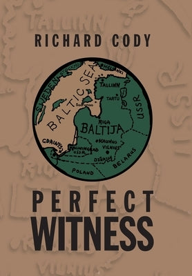 Perfect Witness by Cody, Richard