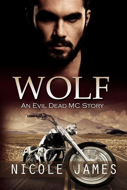 Wolf: An Evil Dead MC Story by James, Nicole