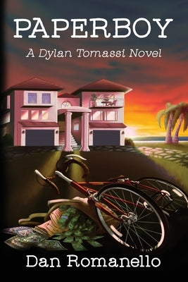 Paperboy: A Dylan Tomassi Novel by Romanello, Dan