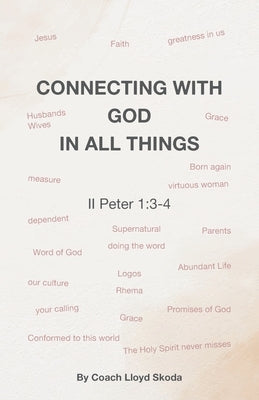Connecting with God in All Things by Skoda, Coach Lloyd